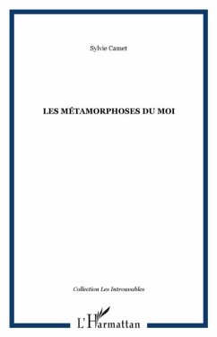 Les metamorphoses du moi (eBook, PDF) - Sylvie Camet