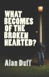 What Becomes of the Broken Hearted?... - Bild 1