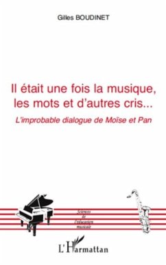 Il etait une fois la musique, les mots et d'autres cris... - (eBook, PDF)