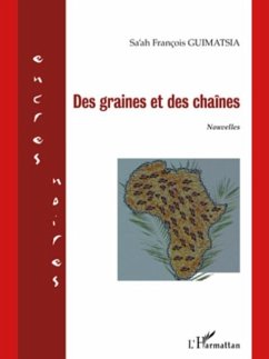 Des graines et des chaInes - nouvelles (eBook, PDF)