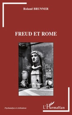 Freud et Rome (eBook, ePUB) - Roland Brunner, Roland Brunner
