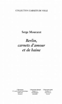 Berlin carnets d'amour et de haine (eBook, PDF)