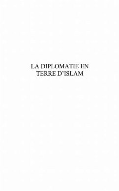 Cover La diplomatie en terre d'Islam (eBook, PDF)