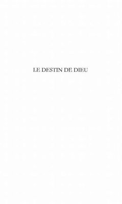 Le destin de Dieu (eBook, PDF)