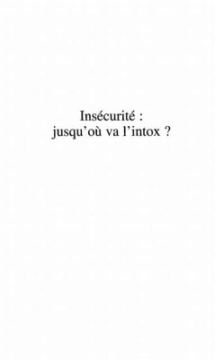 Insecurite: jusqu'ou va l'intox (eBook, PDF)