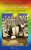 Bembeya jazz national - cinquante ans apres, la legende cont (eBook, ePUB)