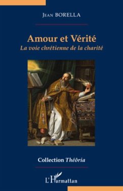 Amour et verite (eBook, ePUB) - Jean Borella, Jean Borella