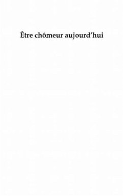 Etre chomeur aujourd'hui (eBook, PDF) Etre chomeur aujourd'hui (eBook, PDF)