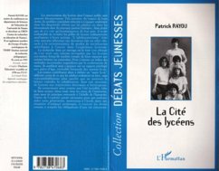 La Cite des Lyceens (eBook, PDF) - Rayou Patrick