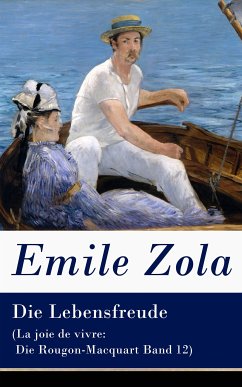 Die Lebensfreude (La joie de vivre: Die Rougon-Macquart Band 12) (eBook, ePUB) - Zola, Emile