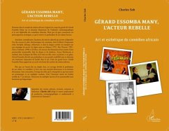 Gerard Essomba Many, l'acteur rebelle (eBook, PDF)