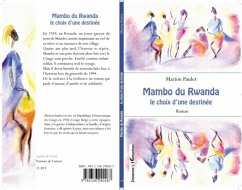 Mambo du Rwanda - Le choix d'ue destinee : Roman (eBook, PDF)