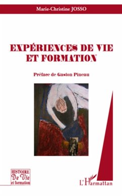 Experiences de vie et formation (eBook, ePUB) - Marie-Christine Josso, Marie-Christine Josso