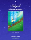 Miguel et l'etoile messagere (eBook, PDF)