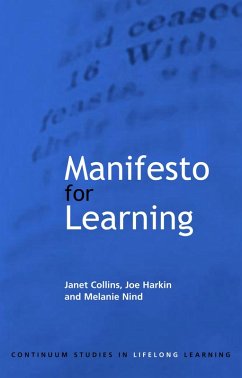 Manifesto for Learning (eBook, PDF) - Collins, Janet; Harkin, Joe; Nind, Melanie