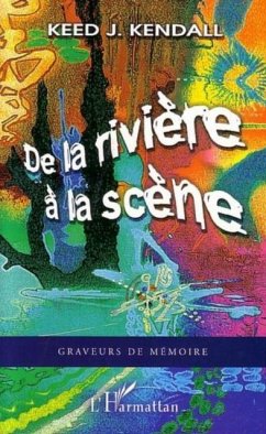 De la riviere a la scene (eBook, PDF)
