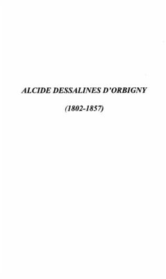 Cover Alcide dessalines d'orbigny (1802-1857) (eBook, PDF)