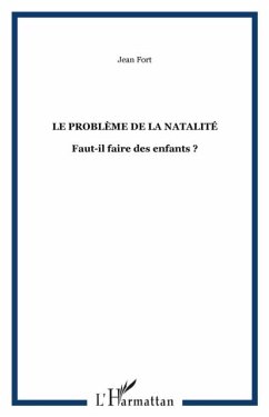 Probleme de la natalite: faut-il faire (eBook, PDF)