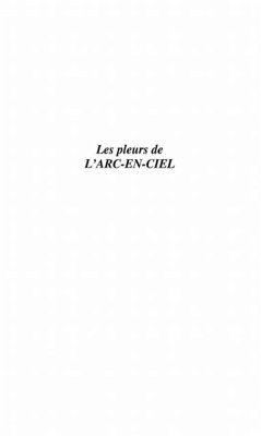 Pleurs de l'arc-en-ciel (eBook, PDF)