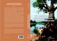 Un missionnaire francais au coeur de la decolonisation 1 (eBook, PDF)