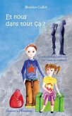Et nous dans tout ca ? - la mediation fa (eBook, ePUB) Et nous dans tout ca ? - la mediation fa (eBook, ePUB)