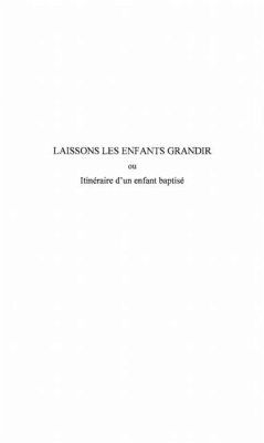 Laissons les enfants grandir (eBook, PDF) Laissons les enfants grandir (eBook, PDF)