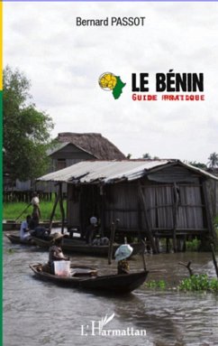 Le Benin guide pratique (eBook, ePUB) - Bernard Passot, Bernard Passot