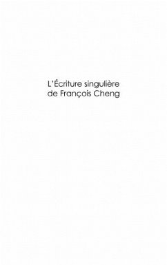 L'ecriture singuliEre de francois cheng - un dialogue fecond (eBook, ePUB) - Collectif