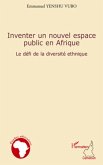 Inventer un nouvel espace public en Afrique (eBook, ePUB)