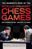 The Mammoth Book of the World's Greatest Chess Games (eBook, ePUB)