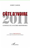 Cote d'Ivoire 2011 - la bataille de la seconde independance (eBook, ePUB)
