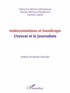 Indemnisations et handicaps. L'avocat et le journaliste (eBook, PDF)