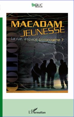 Cover Macadam jeunesse : La rue, espace criminogene ? (eBook, ePUB)