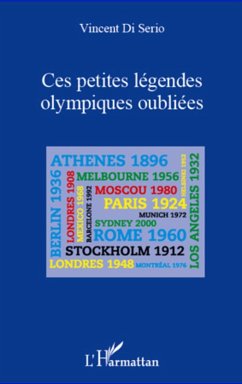 Ces petites legendes olympiques oubliees (eBook, ePUB) - Vincent DI SERIO, Vincent DI SERIO