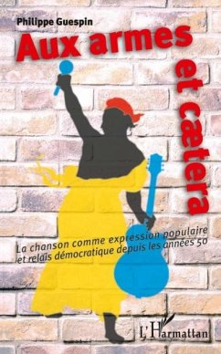 Aux armes et caetera - la chanson comme expression populaire (eBook, PDF)