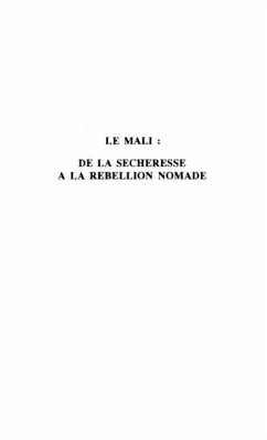 LE MALI : DE LA SECHERESSE A LA REBELLION NOMADE (eBook, PDF)