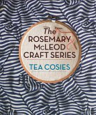 The Rosemary McLeod Craft Series: Tea Cosies (eBook, ePUB)