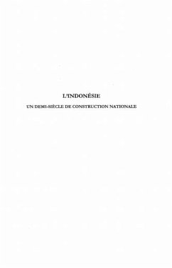 INDONESIE UN DEMI-SIECLE DE CONSTRUCTION NATIONALE (eBook, PDF)