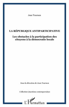 Cover La republique antiparticipative - les obstacles a la partici (eBook, ePUB)