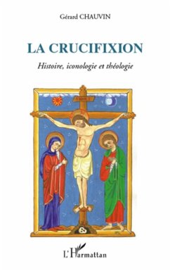 Cover La crucifixion - histoire, iconologie et theologie (eBook, ePUB)