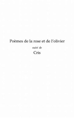 POEMES DE LA ROSE ET DE L'OLIVIER (eBook, PDF)