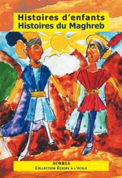 Histoires d'enfants histoiresdu maghreb (eBook, PDF)