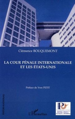Cour penale internationale et les etats-unis (eBook, PDF) - Bouquemont Clemence