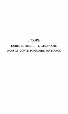 L'OGRE ENTRE LE REEL ET L'IMAGINAIRE DANS LE CONTE POPULAIRE DU MAROC (eBook, PDF)