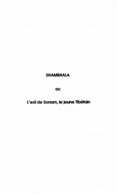 SHAMBHALA OU L'EXIL DE SONAM, LE JEUNE TIBETAIN (eBook, PDF)