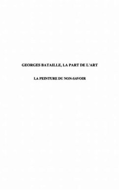 Georges Bataille, la part de l'art (eBook, PDF) Georges Bataille, la part de l'art (eBook, PDF)