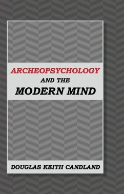 Cover Archeopsychology and the Modern Mind (eBook, ePUB)