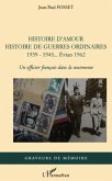 Histoire d'amour. histoire de guerres ordinaires. 1939-1945. (eBook, ePUB)