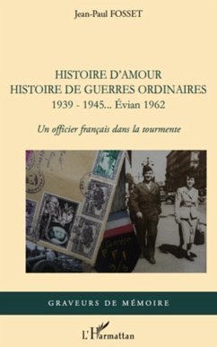 Histoire d'amour. histoire de guerres ordinaires. 1939-1945. (eBook, ePUB) - Jean, Jean