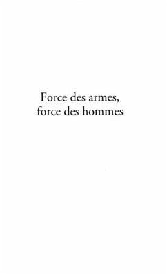 Force des armes, force des hommes (eBook, PDF)